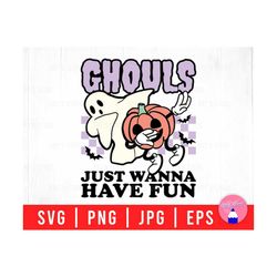 Ghouls Just Wanna Have Fun, Let's Go Ghouls, Boo Pumpkin Ghost, Boy Ghost Dabbing Svg Png Eps Jpg Files For DIY T-shirt, Sticker, Mug, Gifts