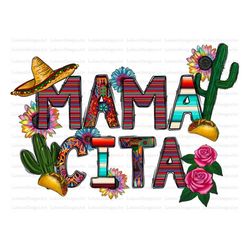 mama cita png file, serape, mexican pattern, mexican hat png, turquoise png, mama cita, tequila png, sublimation design,