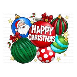 Happy Christmas Santa ornaments  Png Sublimation Design, Christmas Png, Merry Christmas Png, Santa Png, ornaments Png, I