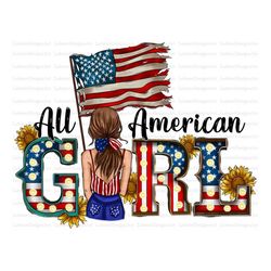 All American Girl Png, 4th of July PNG File, Happy 4th of July, American Flag, American Girl, Cowgirl, Digital Download,