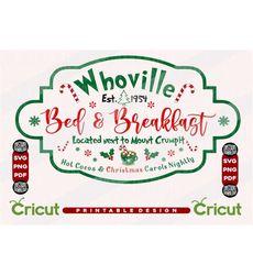 Whovillee Bed And Breakfast Svg, Christmas Sign Svg, Christmas Svg, Christmas Logo Png, Holiday Svg, Winter Svg, Png, Di
