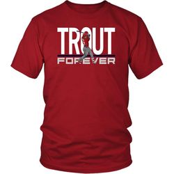 Mike Trout Forever Shirt Los Angeles Angels of Anaheim