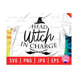 Head Witch In Charge Svg Png Eps Jpg Files | Halloween Witch Svg Files For DIY T-shirt, Sticker, Mug, Gifts Decoration
