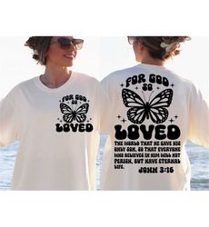 For God So Loved the World Svg,  Front and Back Christian SVG Retro Butterfly PNG Faith Sublimation Designs For God So L