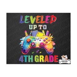Leveled Up To 4th Grade Png, Back to School png for Gamers, 1st Day of School, Fourth Grade Funny Gaming Png, Video Game Controller