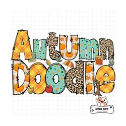 Fall Doodle letters with Clip Art, Hand Drawn Doodle Alpha Bundle, Autumn Leaves Pumpkin Sublimation Font PNG, Patterned Numbers Alphabet