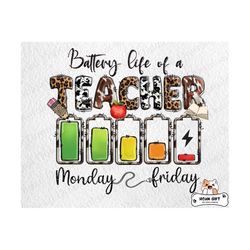 Battery Life of a Teacher Png, Western Teacher Png, Funny Saying for Teacher, Teach Love Inspire Png, Teacher Appreciation, Teacher Gifts