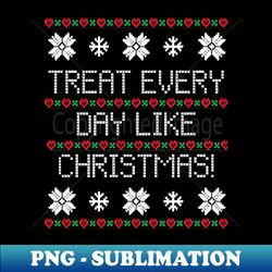 Christmas Every Day Sweater - Retro PNG Sublimation Digital Download - Boost Your Success with this Inspirational PNG Download