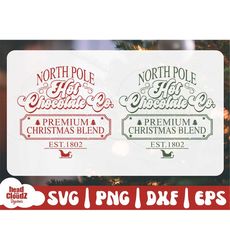 North Pole Hot Chocolate Co SVG | North Pole Hot Chocolate Co PNG | Hot Chocolate Svg | Hot Chocolate Png | Christmas Sv