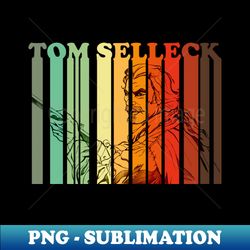 Tom Selleck - Instant PNG Sublimation Download - Add a Festive Touch to Every Day