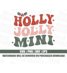 Holly Jolly Mini SVG | PNG | Holly Jolly Svg | Jolly Mini Svg | Jolly Mini Png | Christmas Vibes Svg | Christmas Vibes P