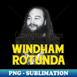 windham rotunda - Exclusive PNG Sublimation Download - Unleash Your Inner Rebellion