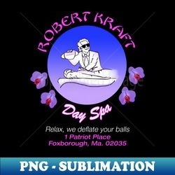Robert Kraft Day Spa - Vintage Sublimation PNG Download - Stunning Sublimation Graphics