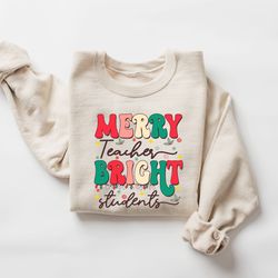 Retro Merry Teacher Bright Student Sweatshirt, Teacher Christmas Sweatshirt, Holiday Sweater, Winter Sweatshirt, Christm