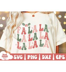 Fa La La La SVG | Fa La La La PNG | Christmas Svg | Christmas Png | Christmas Vibes | Christmas Season | Christmas Vibes