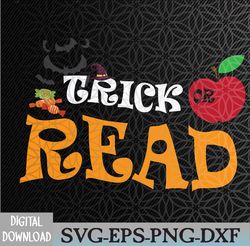 Funny Tricks Or Read Librarian Halloween Costume Book Lover Svg, Eps, Png, Dxf, Digital Download