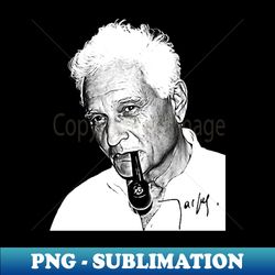 Jacques Derrida  Philosopher Fan Art Design - Stylish Sublimation Digital Download - Spice Up Your Sublimation Projects