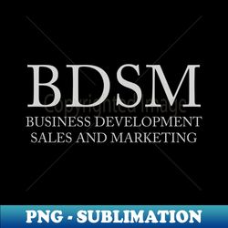 BUSINESS DEVELOPMENT SALES AND MARKETING - PNG Transparent Sublimation File - Perfect for Creative Projects