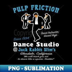 Pulp Friction Dance Studio - Stylish Sublimation Digital Download - Unlock Vibrant Sublimation Designs