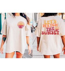 Lets Watch The Sunset Svg Png Trendy Summer Retro Groovy Boho Wavy Text Sunshine Beach Svg Back tshirt Design Digital Do