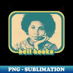 bell hooks  retro style feminist icon design - instant png sublimation download - transform your sublimation creations