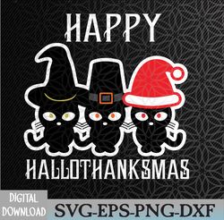 Happy HalloThanksMas Cats Halloween Thanksgiving Christmas Svg, Eps, Png, Dxf, Digital Download