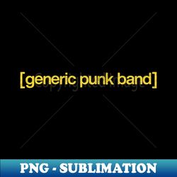 generic punk band - png transparent sublimation design - unlock vibrant sublimation designs