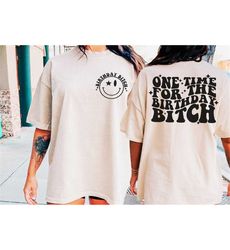 One Time For The Birthday B!tch PNG | Birthday, Funny, Wavy, Stacked | Birthday Shirt | Digital Download | Sublimation D