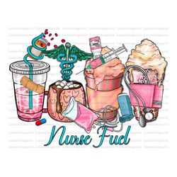 Nurse Fuel Coffee Cups Png Sublimation Design, Coffee Cups Clipart, Nurse Png, Nurse Life Png, Nurse Coffee Cups Png, Di