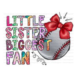 Baseball Sister PNG, Western, Baseball png, Little Sister Biggest Fan, Sport, Sister,Baseball Sister,Sublimation Designs