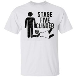 Stage Five Clinger T-Shirt
