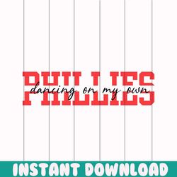 Phillies Dancing On My Own Red October SVG File For Cricut