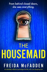 Latest 2023 The Housemaid absolutely addictive psychological thriller with a jaw-dropping twist by Freida Housemaid.