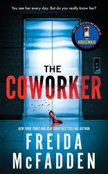 Latest 2023 The Coworker An Addictive Psychological Thriller by Freida Coworker An Addictive Psychological.
