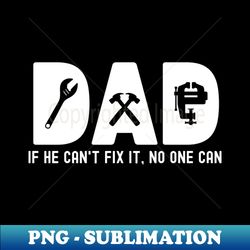 Fathers Day - Special Edition Sublimation PNG File - Capture Imagination with Every Detail