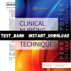 Test Bank for Clinical Nursing Skills and Techniques 10th Edition Anne Griffin Perry PDF | Instant Download | All Chapte