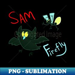 Sam and the Firefly - Unique Sublimation PNG Download - Perfect for Creative Projects