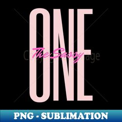 The Sassy One - Special Edition Sublimation PNG File - Perfect for Sublimation Art
