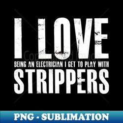 Electricians Quote and Gift for Lineman and Electricans - Creative Sublimation PNG Download - Unleash Your Inner Rebellion