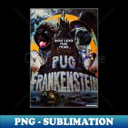 PUG FRANKENSTEIN - Decorative Sublimation PNG File - Perfect for Creative Projects