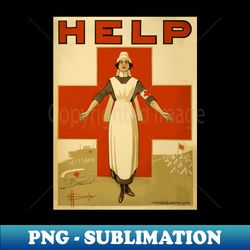 Vintage WWI Era Australian Red Cross Nurse Poster HELP - Artistic Sublimation Digital File - Fashionable and Fearless