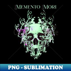 Memento Mori - Retro PNG Sublimation Digital Download - Vibrant and Eye-Catching Typography