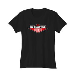 No Sleep Till Brooklyn New York City Women&8217s T-Shirt