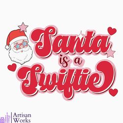 Santa Is Swiftie Cute Santa Claus SVG Digital Cricut File