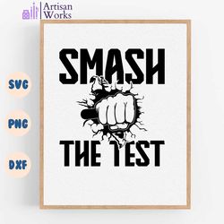 Smash The Test Fists Testing Day PNG