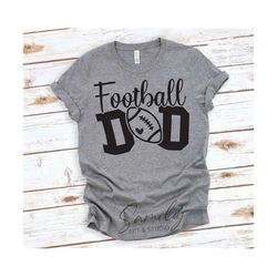 football dad svg, Football svg, Dad svg, Football Daddy svg, Football Dad Shirt, Cut File For Cricut and Silhouette