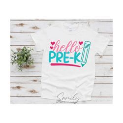 hello pre-k svg,  Kindergarten Svg, 1st Day of School, Back To School svg Cut File For Cricut and Silhouette