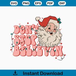 Retro Groovy Dont Stop Believin Christmas SVG Download