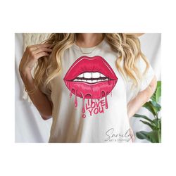 Lips i love you kiss Png, Valentines Day Shirt Png, Sublimation design