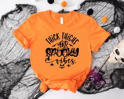 Thick Thighs Spooky Vibes Shirt PNG, Gift For Halloween, Thick AF TShirt PNG, Funny Spooky Vibes Tee, Halloween Party Ba